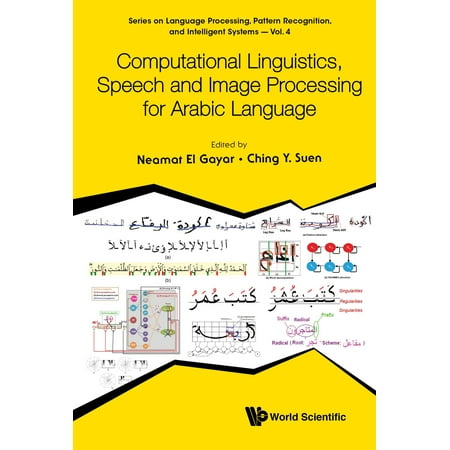 Computational Linguistics, Speech and Image Processing for Arabic Language -