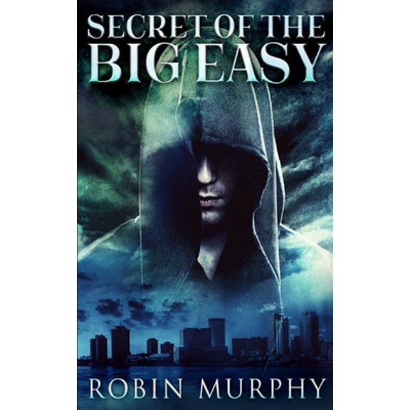 Pre-Owned Secret Of The Big Easy (Marie Bartek and The SIPS Team Book 2) (Paperback) 103484363X 9781034843634