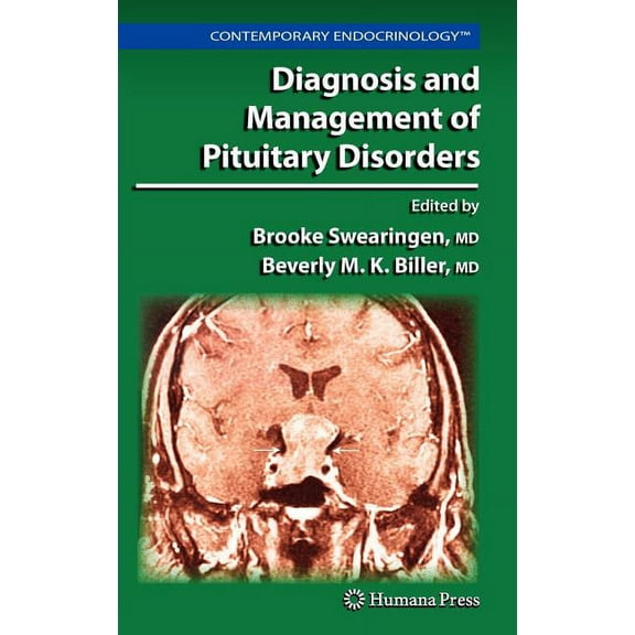 Contemporary Endocrinology Diagnosis and Management of Pituitary Disorders, (Hardcover)