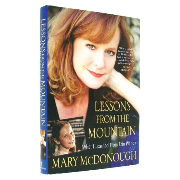 Pre-Owned Lessons from the Mountain: What I Learned from Erin Walton (Hardcover) 075826366X 9780758263667
