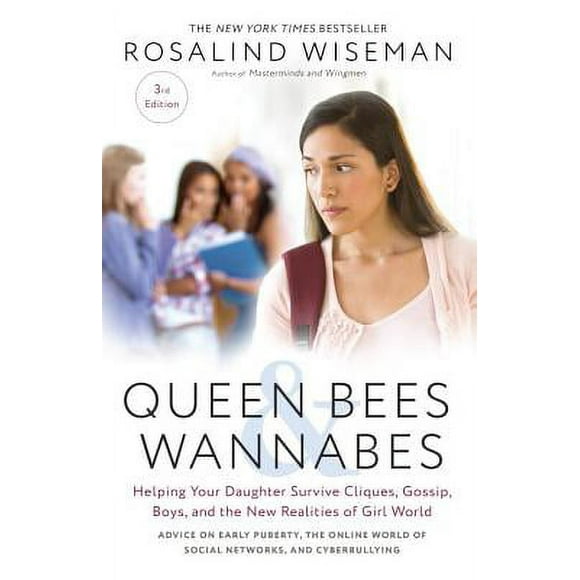 Pre-Owned Queen Bees and Wannabes, 3rd Edition: Helping Your Daughter Survive Cliques, Gossip, Boys, (Paperback 9781101903056) by Rosalind Wiseman