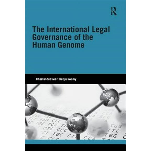 Genetics and Society: The International Legal Governance of the Human Genome (Paperback)