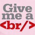 thumbnail image 2 of CafePress - Give Me A Break HTML Infant Bodysuit - Baby Light Bodysuit, Size Newborn - 24 Months, 2 of 4