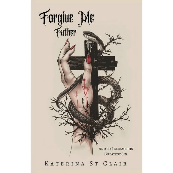 The Shadows of Darkness Forgive Me Father, Book 1, (Paperback)