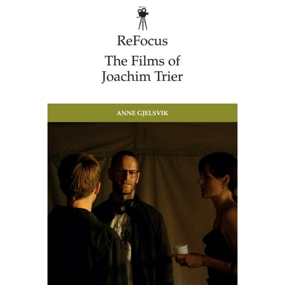 Refocus: The International Directors Refocus: The Films of Joachim Trier, (Paperback)