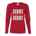 thumbnail image 2 of Wild Bobby Jerry Springer 90's TV Talk Show Host Jerry Jerry Chant Famous People Womens Graphic Long Sleeve Tee, Red, Small, 2 of 6
