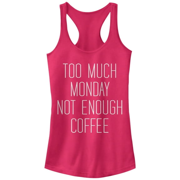 Junior's CHIN UP Monday Not Enough Coffee Racerback Tank Top Dark Pink Small