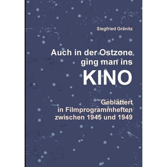 Auch im Osten ging man ins KINO (Paperback)
