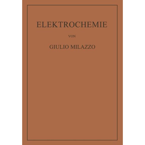 Elektrochemie: Theoretische Grundlagen Und Anwendungen, (Paperback)
