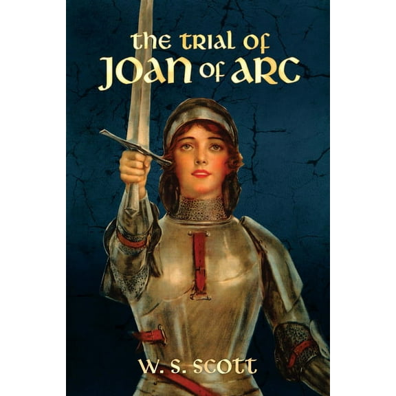 The Trial of Joan of Arc, (Paperback)