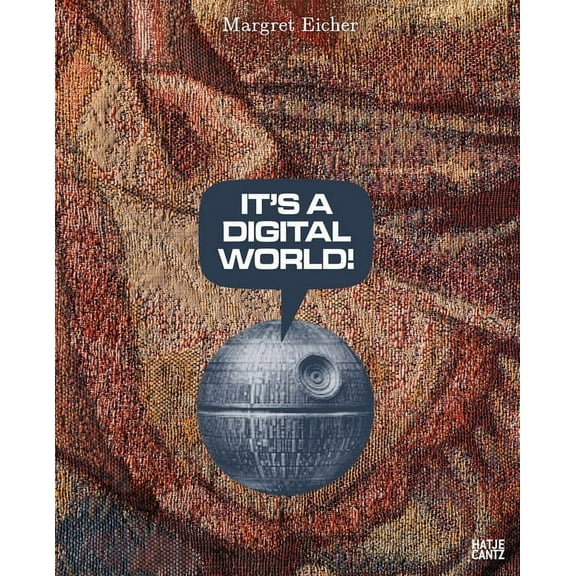 Margret Eicher: It's a Digital World! (Paperback)