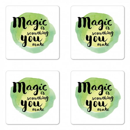 

Saying Coaster Set of 4 Watercolor Magic is Something You Make Square Hardboard Gloss Coasters Standard Size Apple Green White by Ambesonne