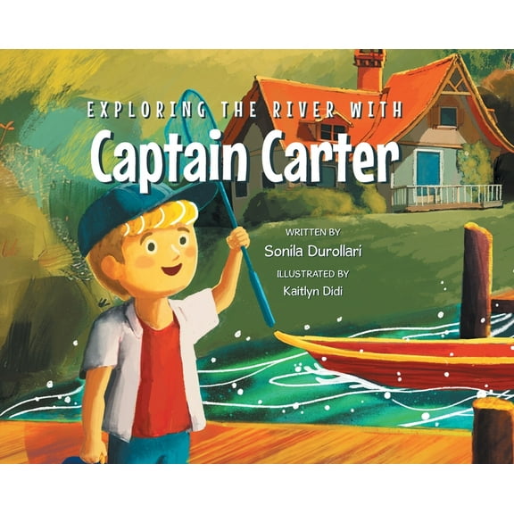 Exploring the River with Captain Carter, (Hardcover)