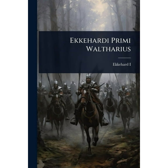 Ekkehardi Primi Waltharius, (Paperback)