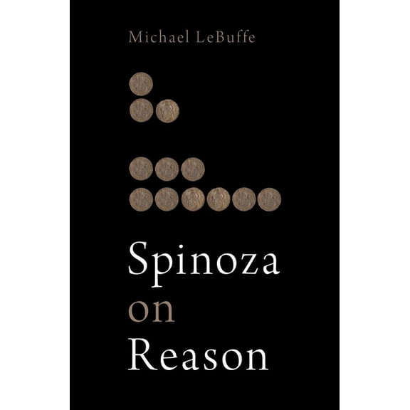 Spinoza on Reason, (Hardcover)