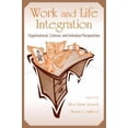 thumbnail image 1 of Pre-Owned Work and Life Integration: Organizational, Cultural, and Individual Perspectives (Paperback) 0805846166 9780805846164, 1 of 1