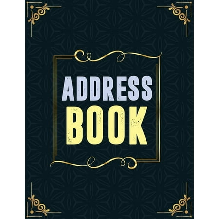 Address Book: Birthdays & Address Book for Contacts, Addresses, Phone Numbers, Email, Social Media & Birthdays (Address Books) (Paperback)