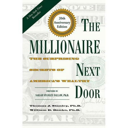 The Millionaire Next Door : The Surprising Secrets of America's Wealthy (Edition 20) (Board book)