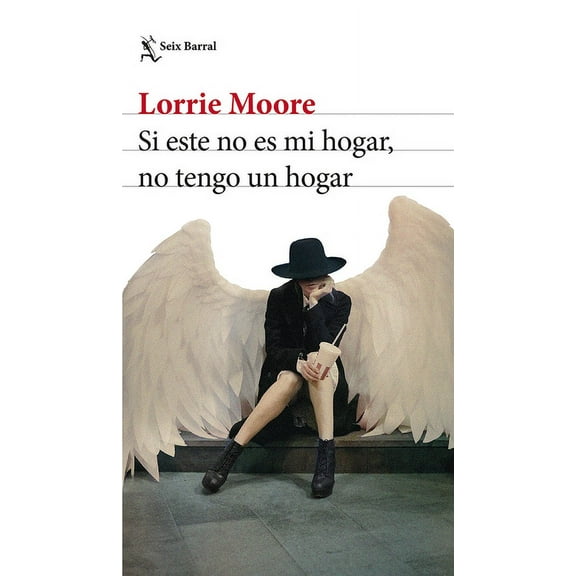 Si Este No Es Mi Hogar, No Tengo Un Hogar (Novela) / I Am Homeless If This Is Not My Home (a Novel), (Paperback)