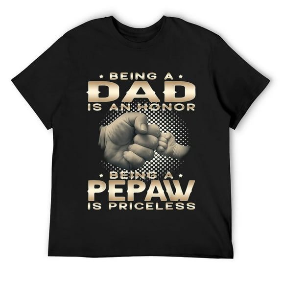 Mens Being a DAD is an HONOR Being a PEPAW is PRICELESS Grandpa T-Shirt Black