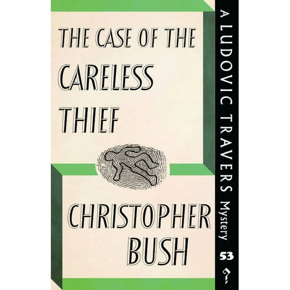 The Ludovic Travers Mysteries The Case of the Careless Thief: A Ludovic Travers Mystery, Book 53, (Paperback)