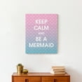 thumbnail image 4 of Creative Products Keep Calm And Be A Mermaid 16x20 Canvas Wall Art, 4 of 5