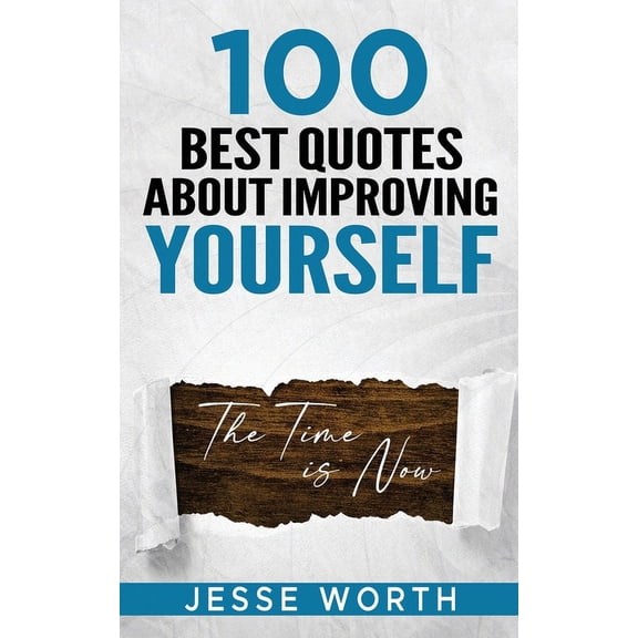 Personal Growth & Wisdom 100 Best Quotes About Improving Yourself, Book 2, (Paperback)