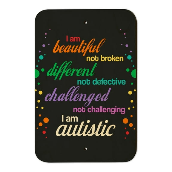 Beautiful Not Broken I Am Autistic Autism Home Business Office Sign - Wood - 6" x 9" (15.3cm x 22.9cm)