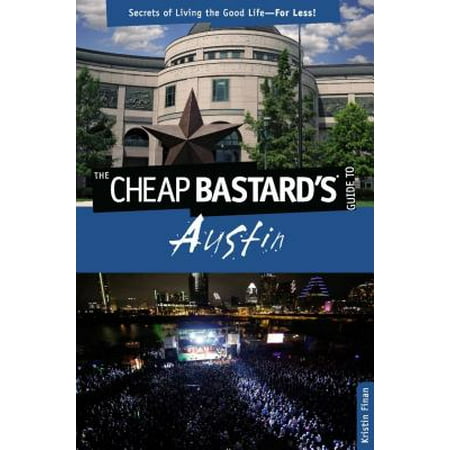 Cheap Bastard's® Guide to Austin - eBook