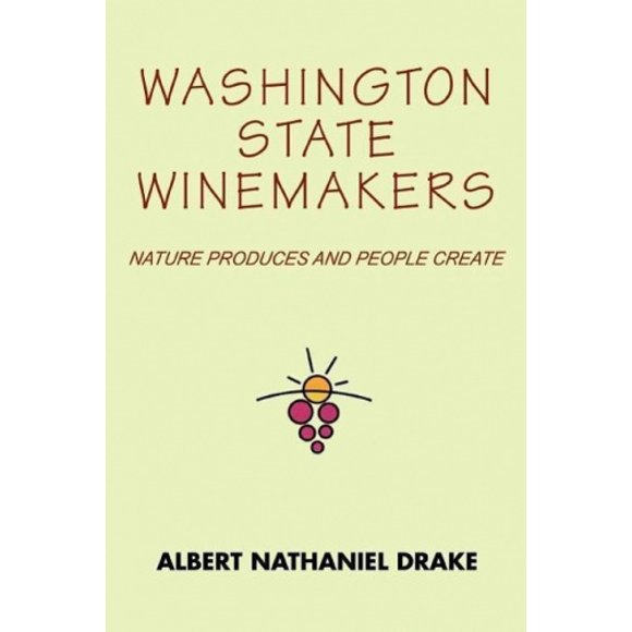 Vignerons de l'État de Washington, la Nature Produit et les Gens Créent