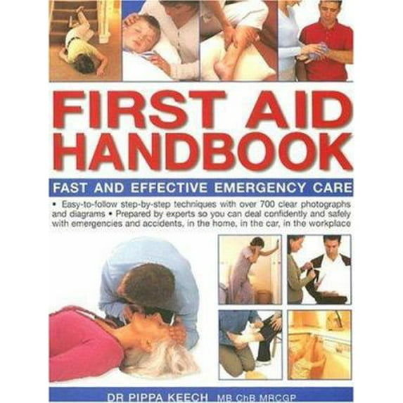 Pre-Owned First Aid Handbook: Fast and Effective Emergency Care (Paperback) 1844762548 9781844762545