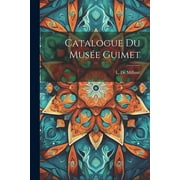 Catalogue Du Muse Guimet (Paperback)