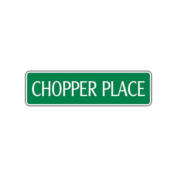 Chopper Place Aluminum Metal Street Sign Harley Motorcycle Biker Cave Bar Decor 4x13.5