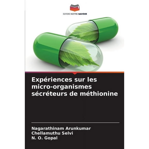 Expériences sur les micro-organismes sécréteurs de méthionine, (Paperback)