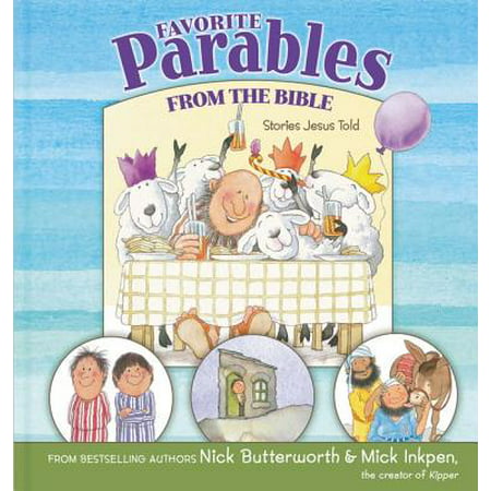 Favorite Parables from the Bible : Stories Jesus (Best Parables Of Jesus)