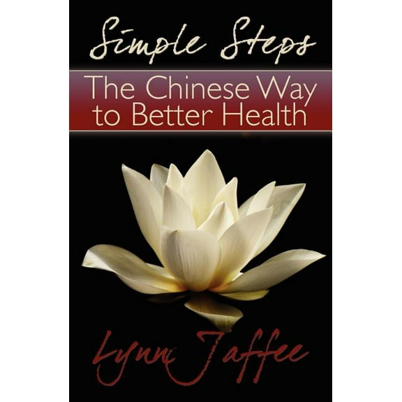 Simple Steps: The Chinese Way to Better Health (Paperback)