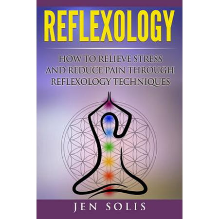 Réflexologie: Comment soulager le stress et réduire la douleur grâce à des techniques de réflexologie