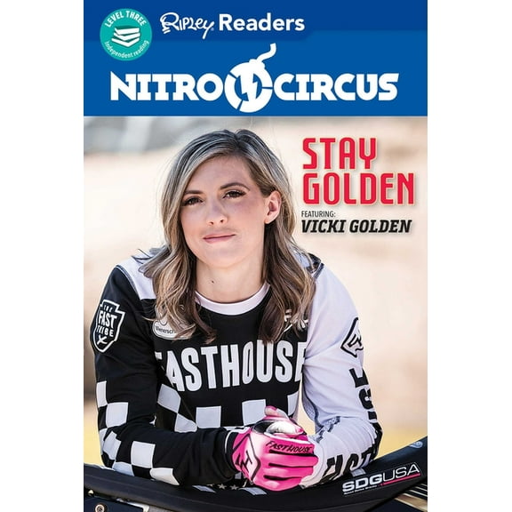 NITRO CIRCUS: Nitro Circus LEVEL 3: Stay Golden ft Vicki Golden (Paperback)