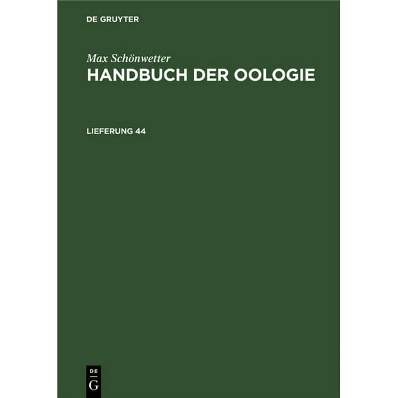 Max SchÃ¶nwetter: Handbuch Der Oologie. Lieferung 44, (Hardcover)
