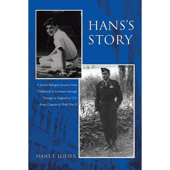 Hans's Story: A Boston Lawyer's Tumultous Early Years, (Paperback)