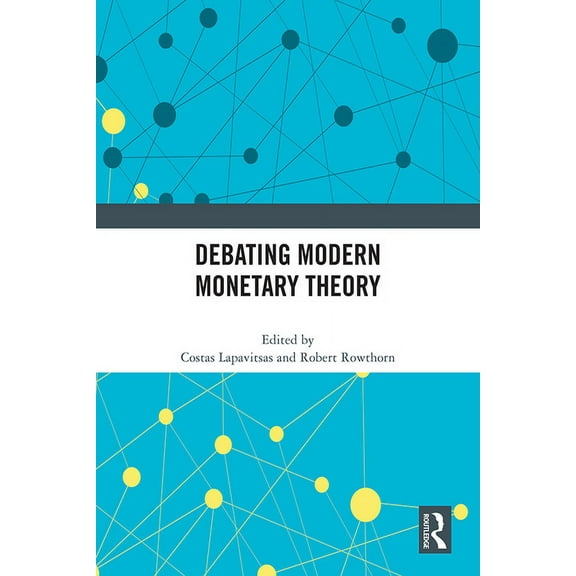 Debating Modern Monetary Theory, (Paperback)