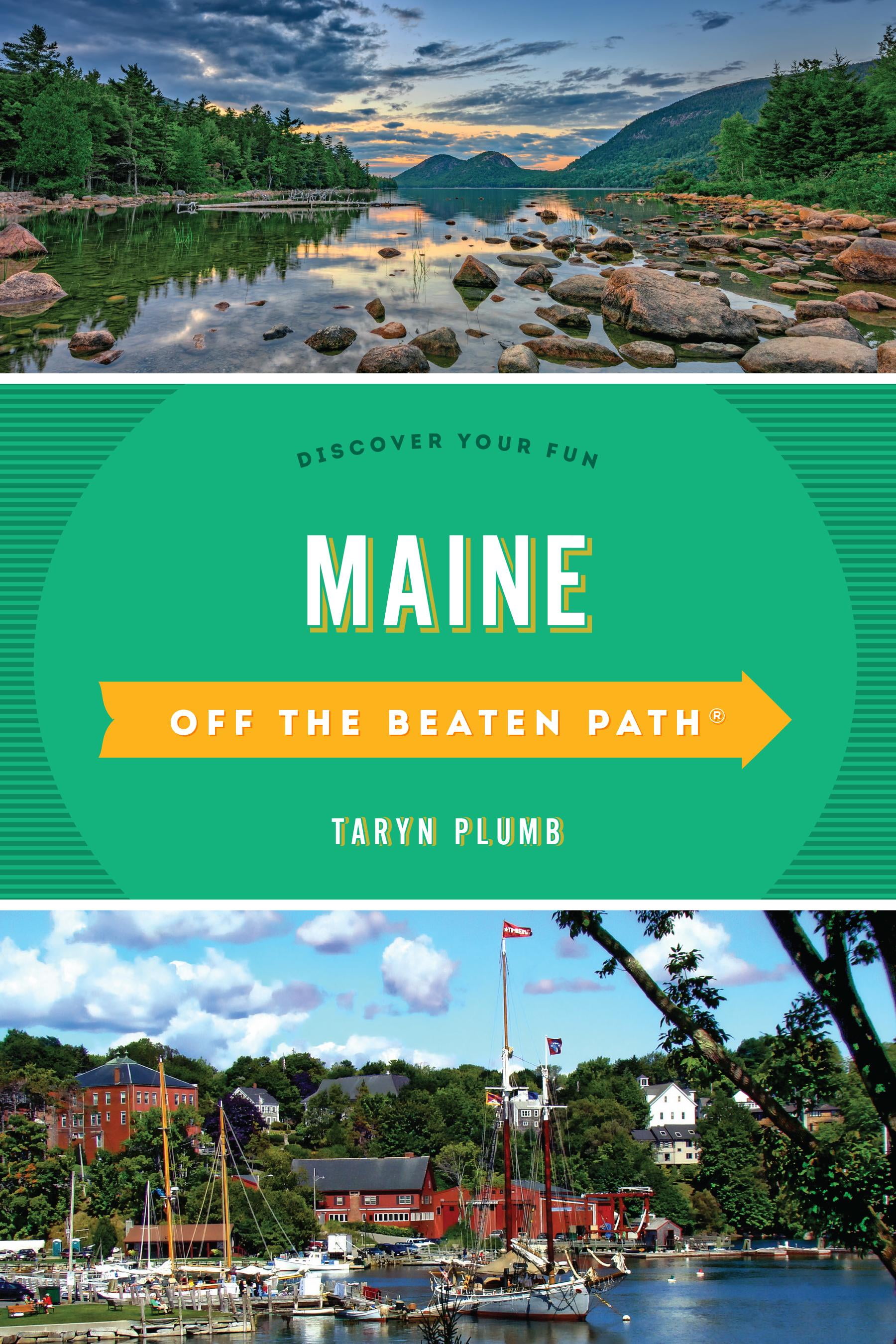 Off the Beaten Path: Maine Off the Beaten Path(r) : Discover Your Fun