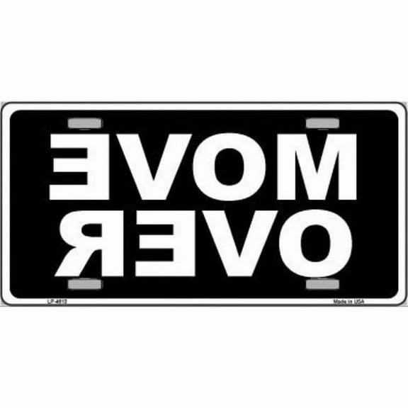212 Main LP-4613 6 x 12 in. Move Over Black Metal License Plate