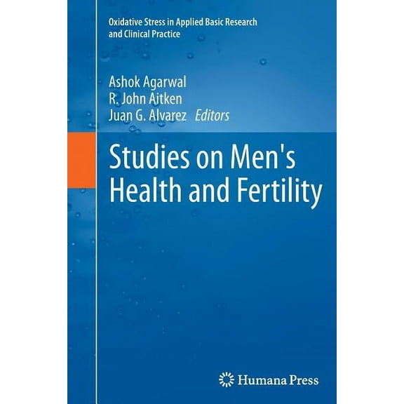 Oxidative Stress in Applied Basic Resear Studies on Men's Health and Fertility, (Paperback)