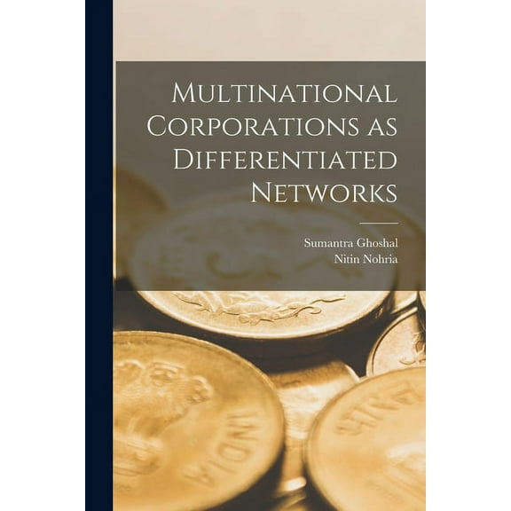 Multinational Corporations as Differentiated Networks (Paperback)