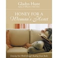 thumbnail image 2 of Honey for a Woman's Heart: Growing Your World Through Reading Great Books, (Paperback), 2 of 4
