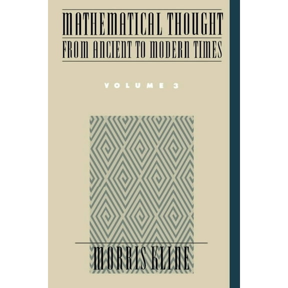 Mathematical Thought from Ancient to Mod Mathematical Thought from Ancient to Modern Times, Book 03, (Paperback)