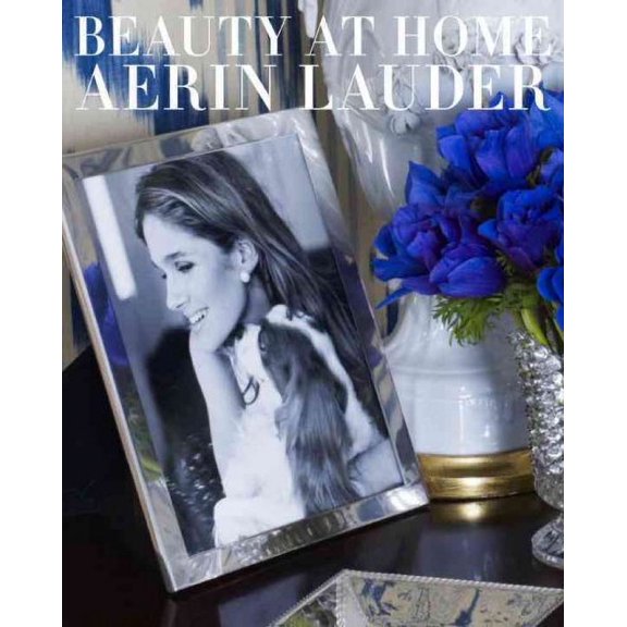 Pre-Owned Beauty at Home: Aerin Lauder (Hardcover) 0770433618 9780770433611