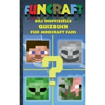Funcraft - Das inoffizielle Quizbuch für Minecraft Fans: Alter 6-14 Jahre; kein offizielles Minecraft-Produkt. Nicht von, (Paperback)