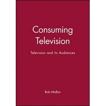 Consuming Television, (Hardcover)